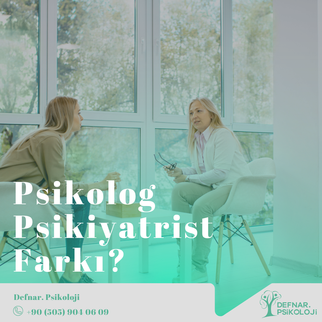 Psikolog ve Psikiyatrist Arasındaki Fark Nedir?