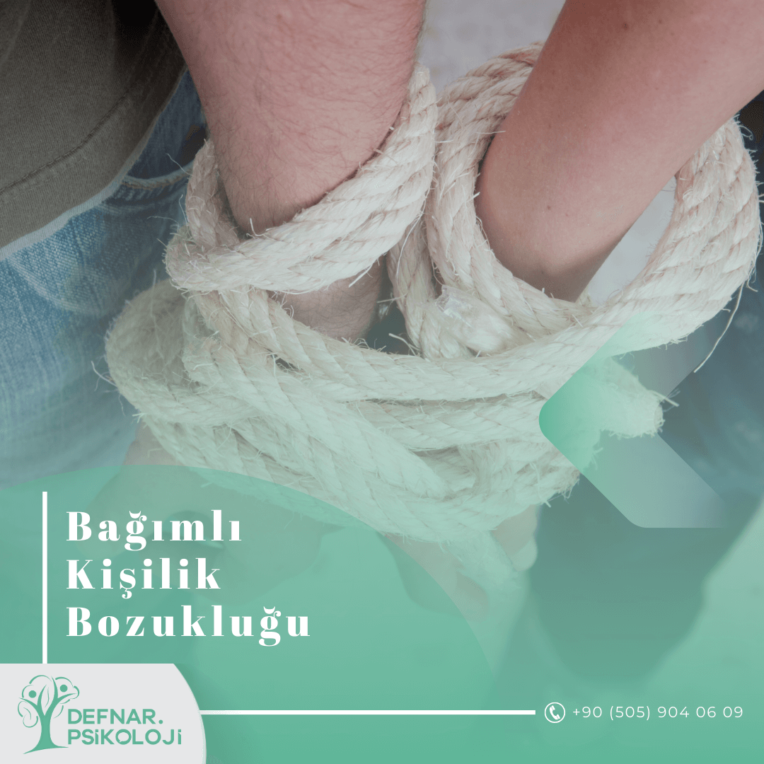 Bağımlı Kişilik Bozukluğu Nedir? Belirtileri ve Tedavi