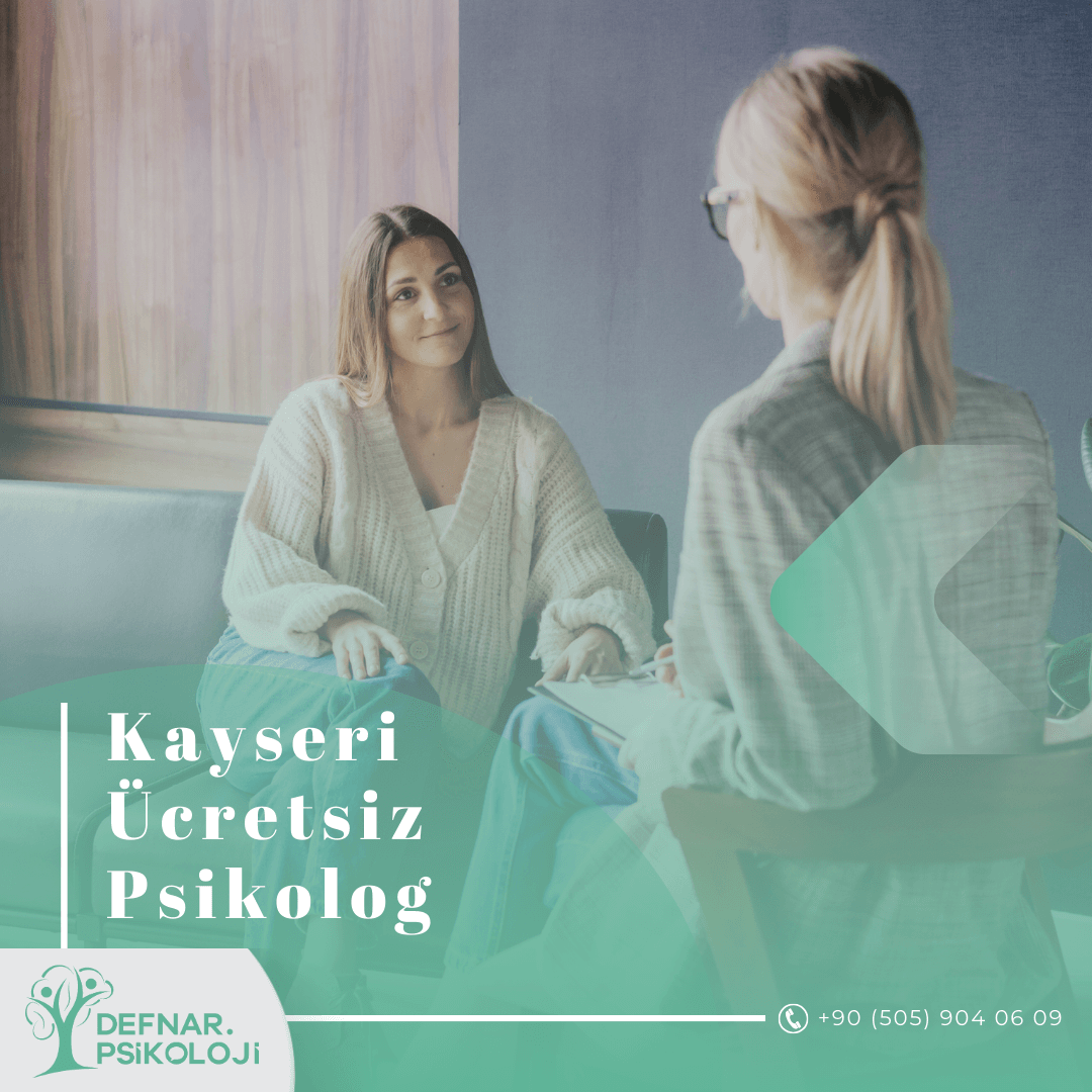 Kayseri Ücretsiz Psikolog