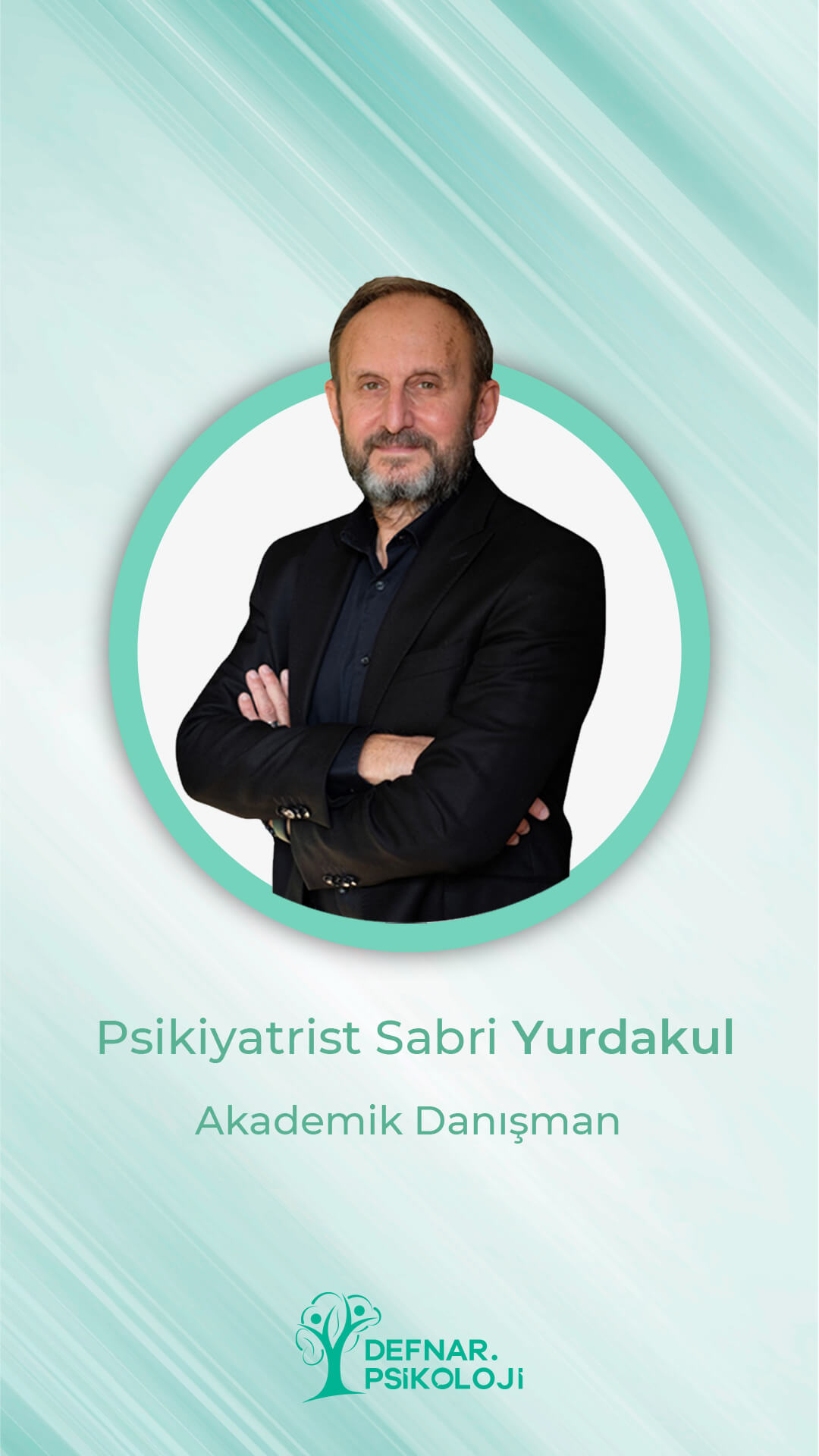 Psikiyatrist Sabri Yurdakul - Akademik Danışman