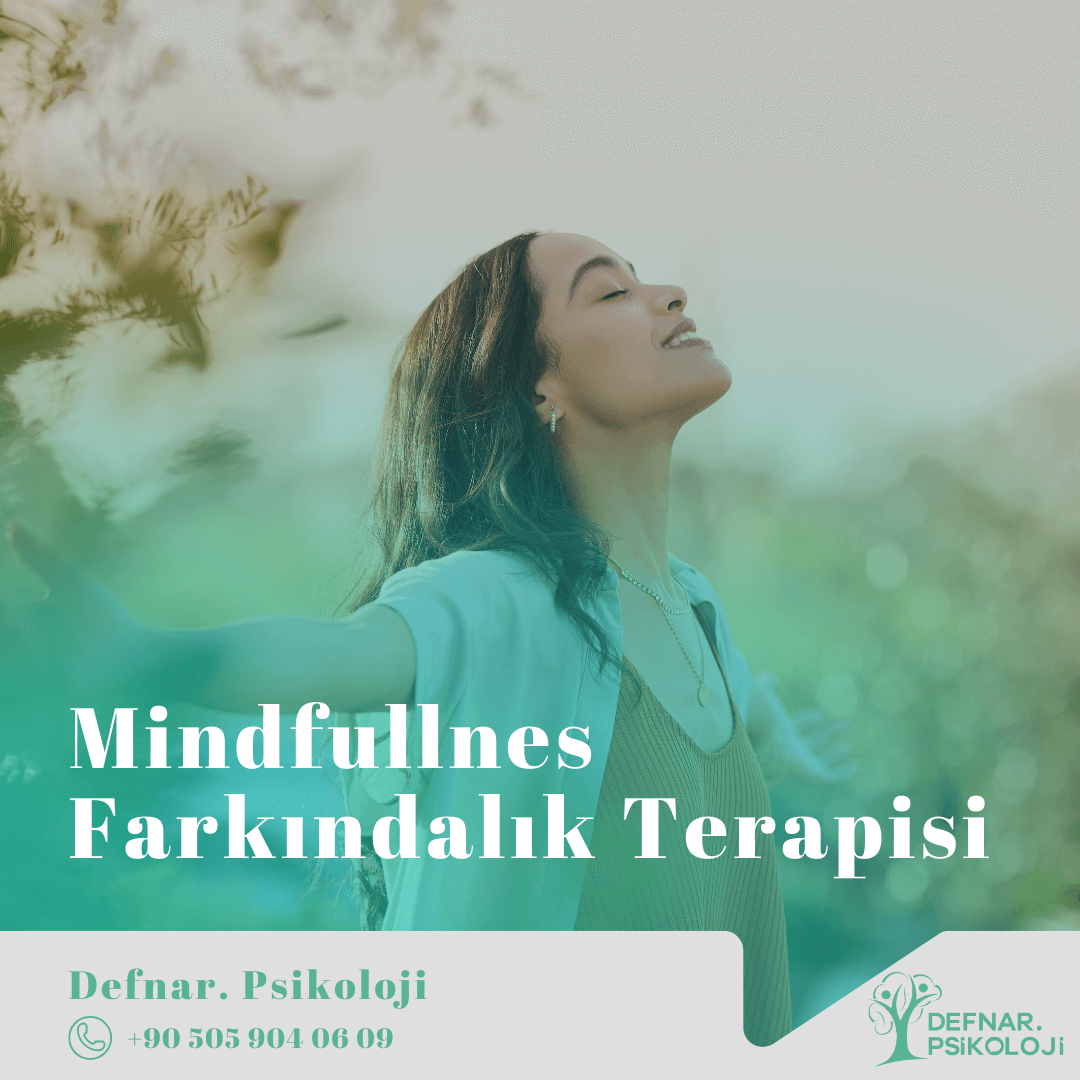 Mindfulness Farkındalık Terapisi