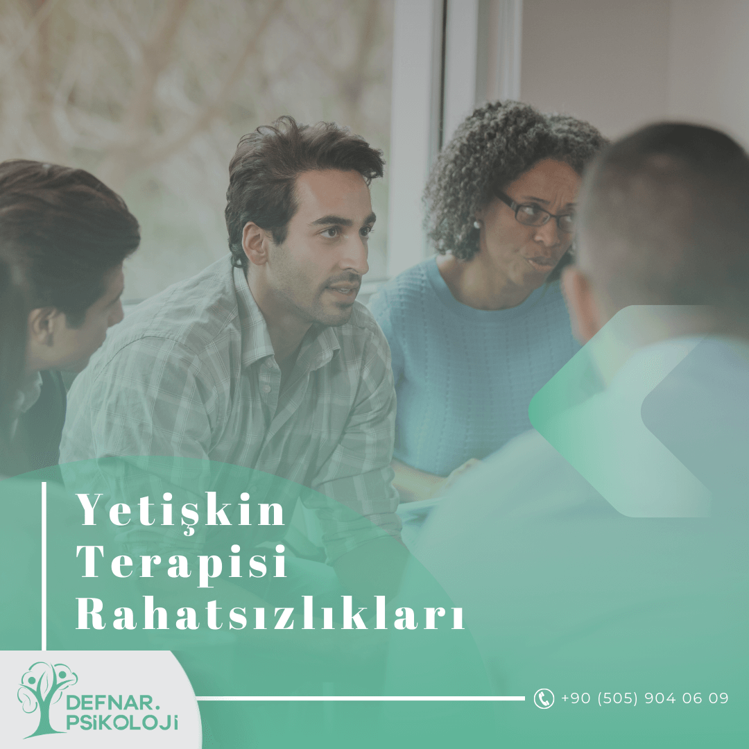Yetişkin Terapisi Rahatsızlıkları