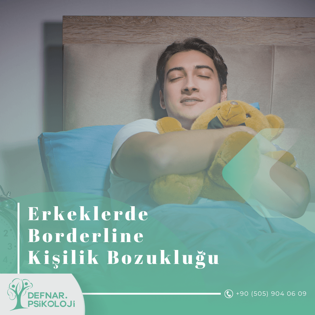 Erkeklerde Borderline Kişilik Bozukluğu