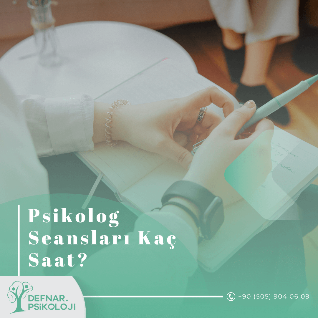 Psikolog Seansı Kaç Saat?