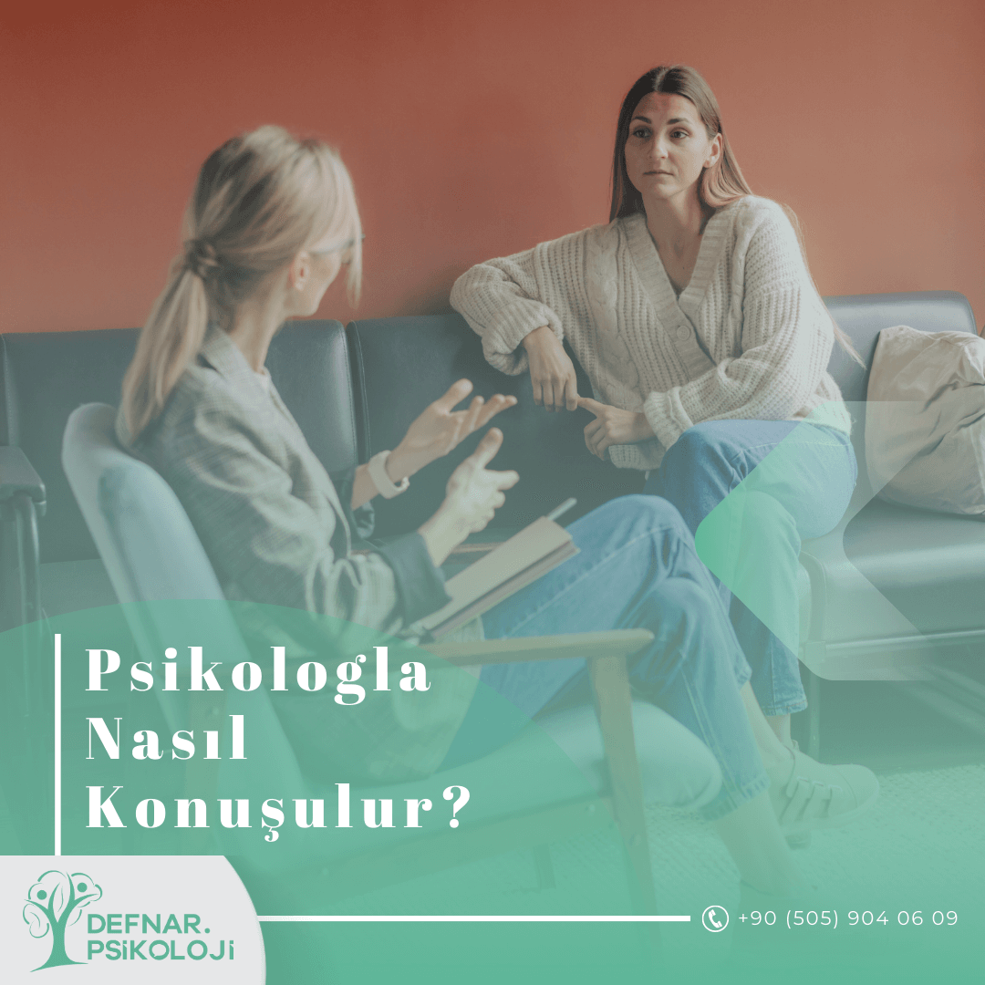 Psikolog İle Nasıl Konuşulur?