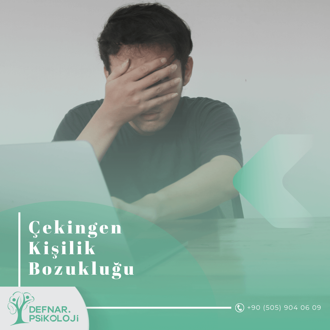 Çekingen kişilik Bozukluğu Nedir?
