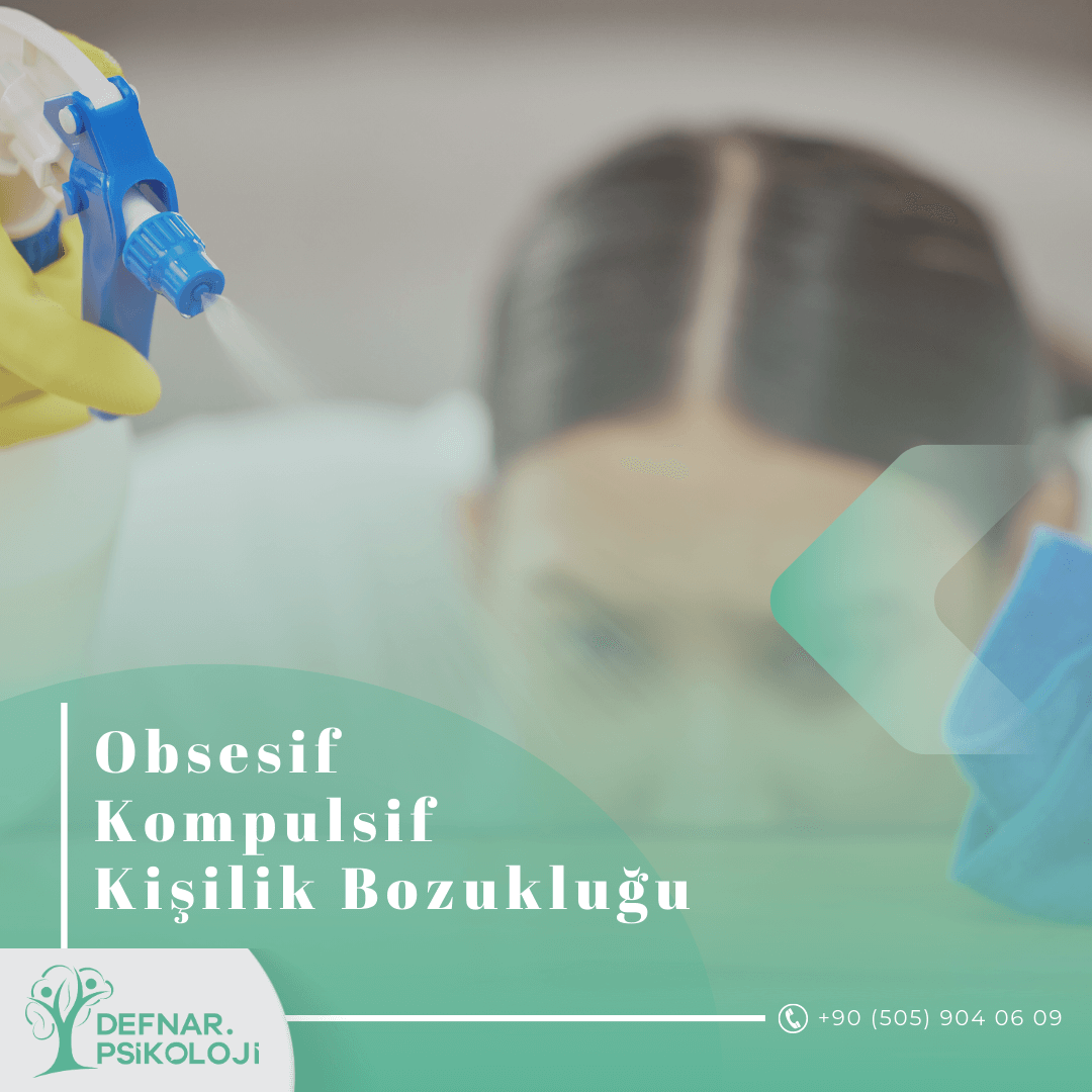 Obsesif kompulsif bozukluk OKB nedir?