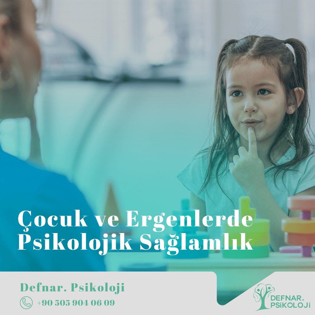 Çocuk ve Ergenlerde Psikolojik Sağlamlık