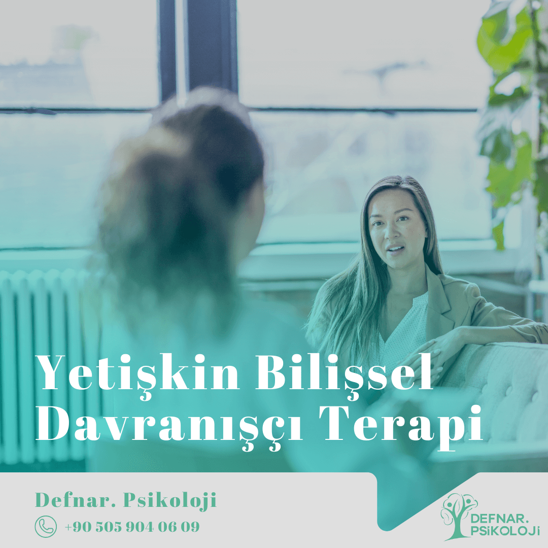 Bilişsel Davranışçı Terapi