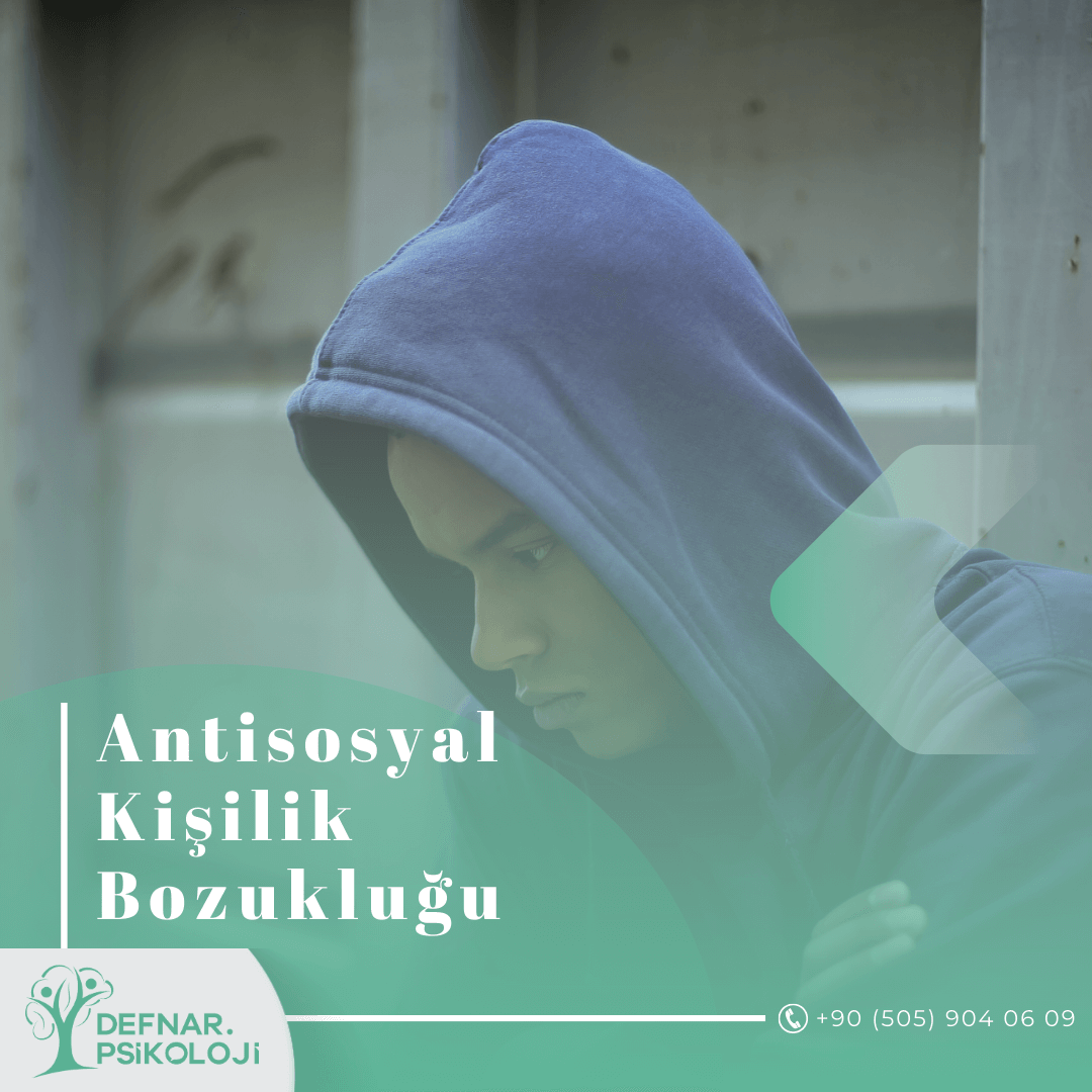 Antisosyal Kişilik Bozukluğu