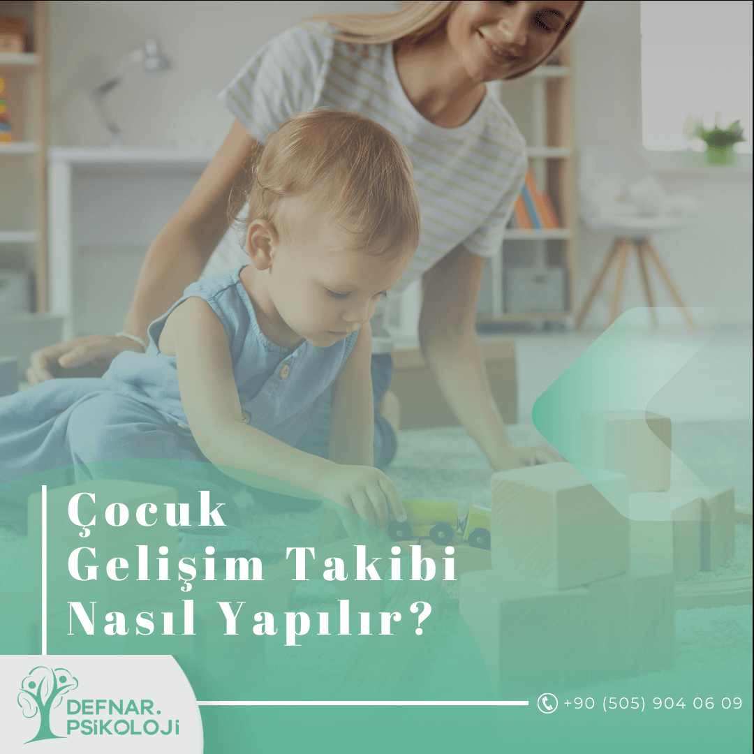 Çocuk Gelişim Takibi Nasıl Yapılır?