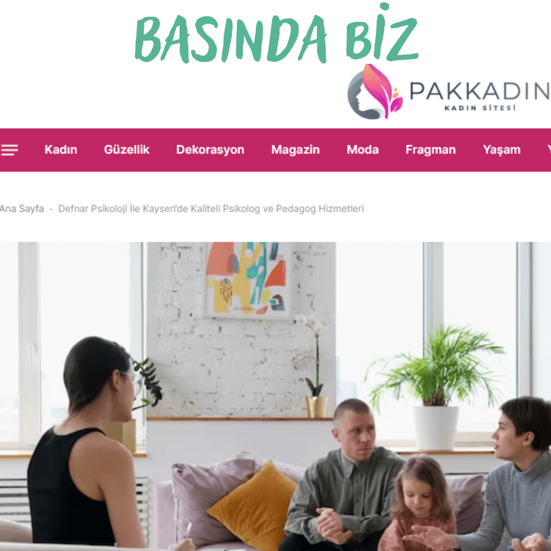Pak Kadın Sitesi - Defnar Psikoloji Kaliteli Psikolog ve Pedagog Hizmetleri