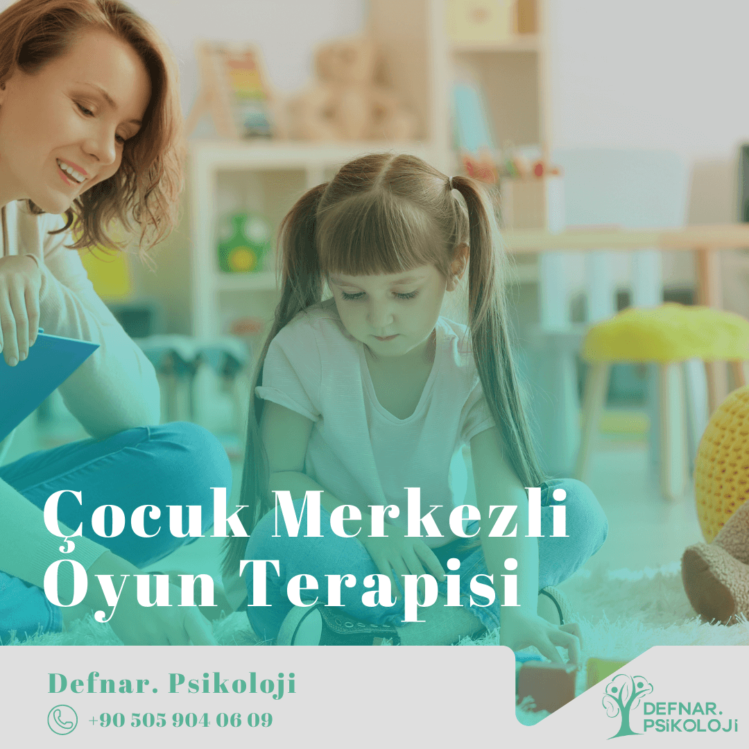 Çocuk Merkezli Oyun Terapisi